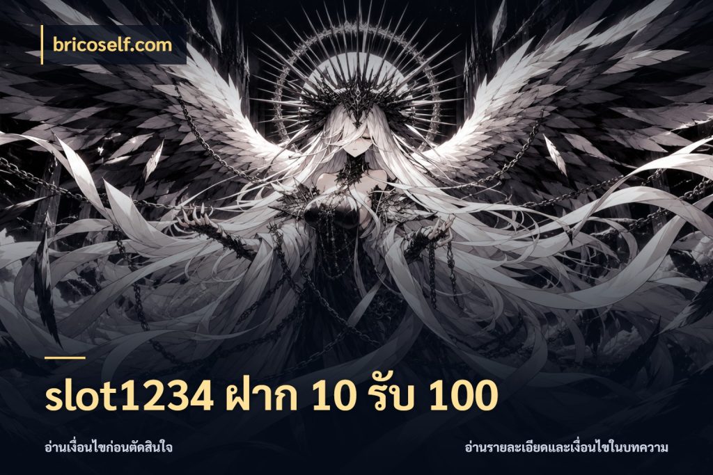 slot1234 ฝาก 10 รับ 100