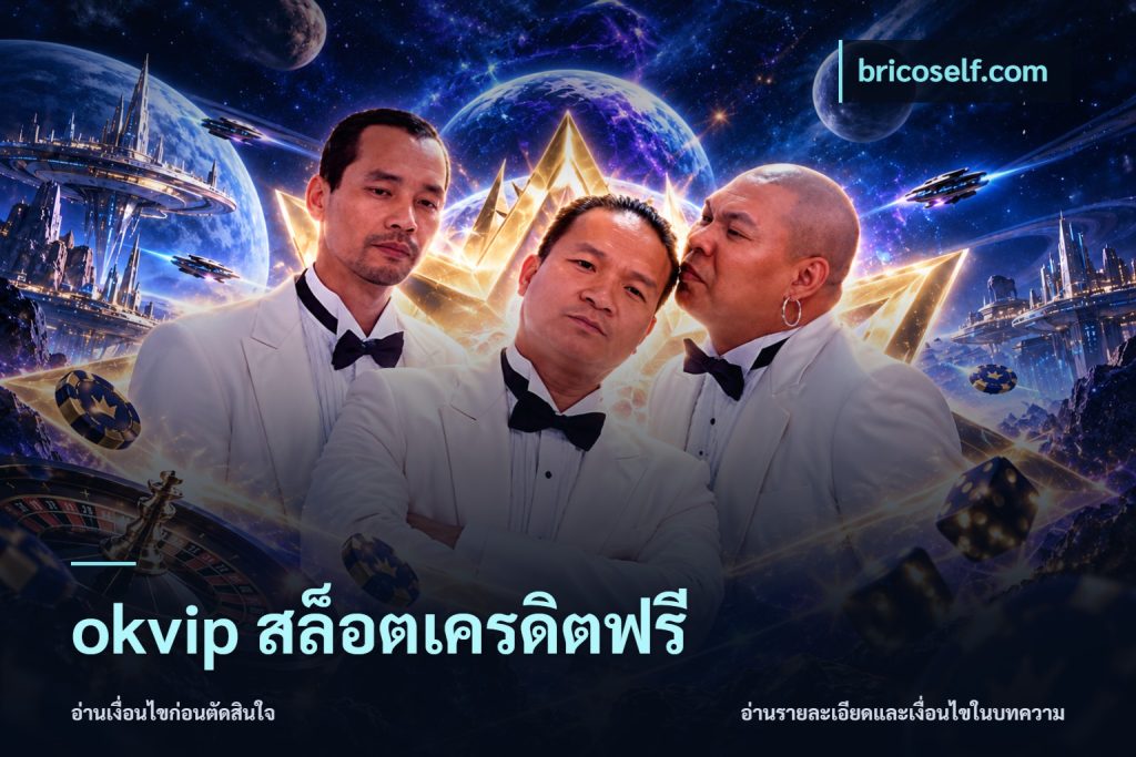 okvip สล็อตเครดิตฟรี